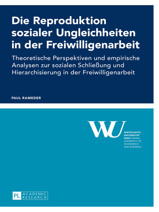 Title details for Die Reproduktion sozialer Ungleichheiten in der Freiwilligenarbeit by Paul Rameder - Available